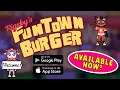 Rigsby's FunTown Burger: The Mobile Game! Available Now!