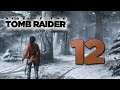 Rise of the Tomb Raider - #12 - Versorgungslager [Let's Play; ger; Blind]