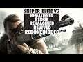 Sniper Elite V2 REmastered REdux REimagined REvived REdonedidded