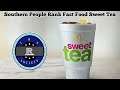 Southern People Rank Fast Food Sweet Tea