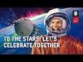 To the Stars: Celebrate the First Human Spaceflight!