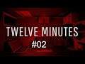 Twelve Minutes Deutsch - #02 - Babe ich weiß was du getan hast - Let´s Play