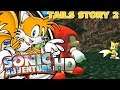 Vaya dos... | Sonic Adventure HD (Tails Story 02)