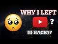 WHY I LEFT MY YOUTUBE CHANNEL?😕.         MY COMEBACK.         MUST WATCH!!