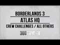 Borderlands 3 Atlas HQ All Crew Challenges / Eridian Writings / Red Chests Locations Guide
