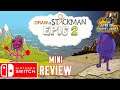 Draw a Stickman Epic 2 (Nintendo Switch) Mini Review