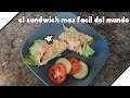El sandwich mas fácil del mundo | La Cocina de un Pinche