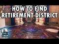 How To Find Retirement District: Why Call Them Back From Retirement - The Outer Worlds
