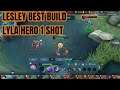 LESLEY BEST BUILD ITEMS ONE SHOT ONE KILL,