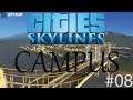 Let's Play Cities Skylines Campus - From Scratch - Ep. 8!
