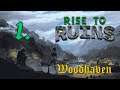 Start of an Insanely Long Game - Woodhaven - Let's Play Rise to Ruins Nightmare Part 1