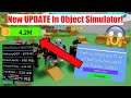 NEW UPDATE OUT IN OBJECT SIMULATOR? || NEW CODES! || Roblox