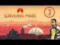 PIERWSZA MARSJAŃSKA KOLONIA || Surviving Mars [#3]