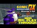 Sonic Adventure DX Dreamcast Mod - Big Playthrough