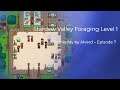 Stardew Valley Foraging Level 1 – Gameplay by Alvard – Episode 7