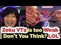 Zeku VT2 is too Weak, Don't You Think? LOL [Daigo]