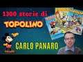 3 Chiacchiere con Carlo Panaro - 1300 storie scritte per topolino