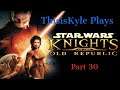 A Court Of Law, ThisisKyle Plays Star Wars Knights Of The Old Republic: Part 30