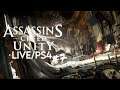 Assassin's Creed Unity [LIVE/PS4] - Playthrough #7