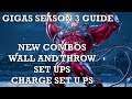 Gigas Season 3 Guide - New Combos, Wall and Throw setups, Charge setups - All You Need to Know