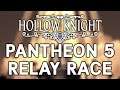 Hollow Knight #ChallengeRun Pantheon 5 Friendship Relay Race