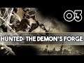 HUNTED: The demon's forge - Épisode 03