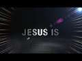 JESUS IS WHO HE IS!!! (Must Watch!)