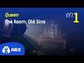Queen изкупува греховете си [The Room: Old Sins] (11.02.2021)