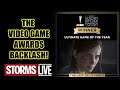 The Video Game Awards Backlash - STORMS LIVE!!!