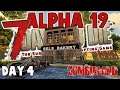 Zombieland Day 4 - 7 Days To Die Alpha 19