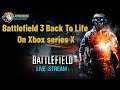 AsbLondonBro Bringing Battlefield 3 on Xbox series X Back To Life