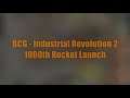 Big Community Games - Industrial Revolution 2: 1000th Rocket Launch