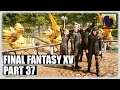 Cat Girl?! | Final Fantasy XV [Part 37]