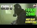 DAYZ | TOXIC ZONE MUTANT HUNTERS | WASTE-Z SERVER