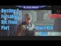 Destiny 2 Forsaken Dlc Final Part Don't Kill Him