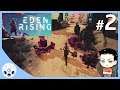 Eden Rising #2 - เอาชีวิตรอดกันป้อม