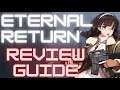 Eternal Return | Review | Guide | Easy
