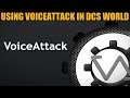 Explained: "VoiceAttack" Installation, Setup & Use With DCS WORLD