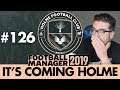 HOLME FC FM19 | Part 126 | THANK YOU | Football Manager 2019