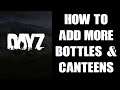How To Increase The Spawn Rate & Add More Water Bottles & Canteens DayZ Custom Server PC PS4 Xbox