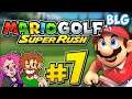 Lets Play Mario Golf: Super Rush - Part 7 - Mushroom Kingdom Insurance