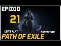 Let's Play Path of Exile: Expedition League [Toxic Rain] - Epizod 21