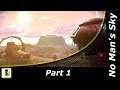 Preparing for VR, taking a look at No Man's Sky part 1