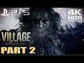 Resident Evil 8 The Village - Part 2 - Walkthrough Gameplay (PS5 4K HDR)