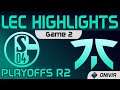S04 vs FNC Highlights Game 2 Playoffs R2 LEC Spring 2021 Schalke 04 vs Fnatic by Onivia