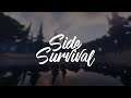 Side Survival ir pabeigts! - Atklāšana 14. novembrī 14:00 (Side publiskā SMP turpinājums)