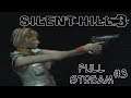 Silent Hill 3 - Full Stream #3