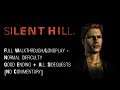 Silent Hill - Full Game Walkthrough [Good Ending + Side Quests] - No Commentary