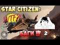 Star Citizen: БАГИ!!! 2 \ BUG MOMENTS 2