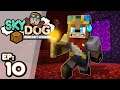 VIAJANDO desde el CIELO 😇 hasta el INFIERNO 😈 (¡MUCHOS PELIGROS! 😭) - SKY DOG (#10) [Minecraft]